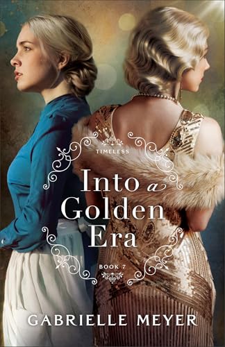 Into a Golden Era (Timeless, #7)