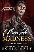 Born into Madness