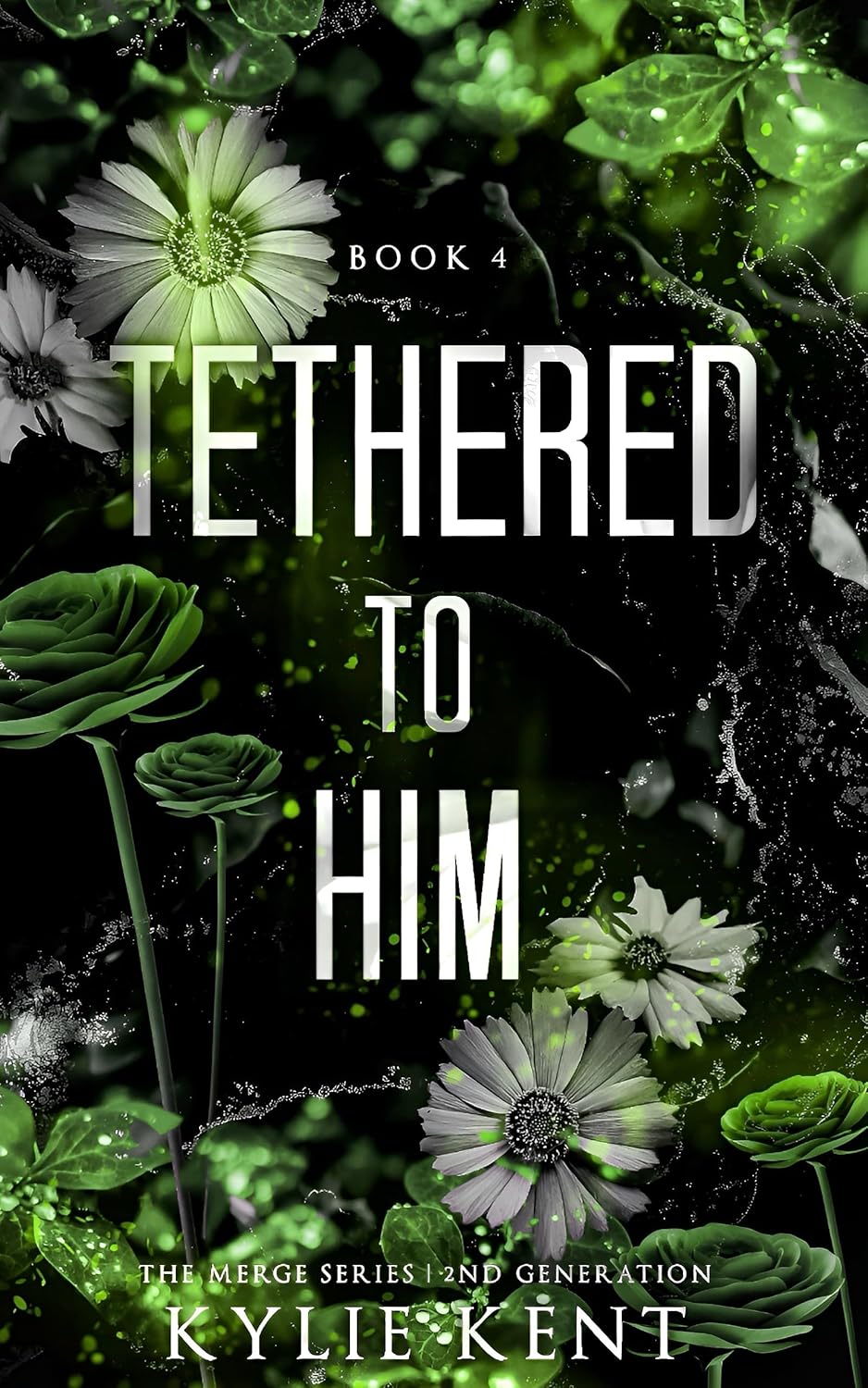 Tethered to Him (Merge Second Generation, #4)