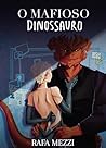 O Mafioso Dinossauro: e a Espiã (Amores Jurássicos Livro 2) (Portuguese Edition) Book cover for O Mafioso Dinossauro: e a Espiã (Amores Jurássicos Livro 2) (Portuguese Edition)