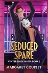 Seduced Spare: Wi...