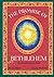 The Promise of Bethlehem: A...