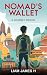 Nomad's Wallet: A Journey B...