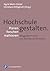 Hochschule gestalten. Planen – forschen – realisieren by Christiane Rittgerott