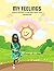 My Feelings : A Book of Que...