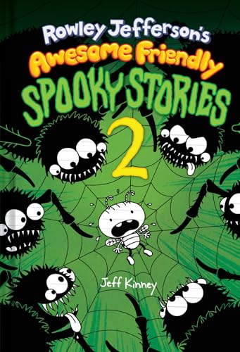 Rowley Jefferson’s Awesome Friendly Spooky Stories 2: From the Creator of Diary of a Wimpy Kid (The Awesome Friendly Kid Series)