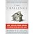 The Challenge: How You Go from Broke to Bank in 90 Days or Less. 30th Anniversary Edition