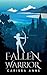 Fallen Warrior (Rising Warrior Trilogy Book 2)