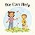 We Can Help