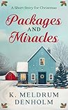 Packages and Miracles by K. Meldrum Denholm