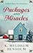 Packages and Miracles by K. Meldrum Denholm