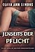 Jenseits der Pflicht (German Edition)