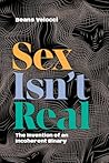 Sex Isn't Real: T...