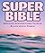 SUPER BIBLE: Positive Affir...