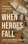 When Heroes Fall:...