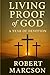 Living Proof of God: A Year...