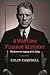 A Wartime Finance Minister: The Economic Legacy of J.L. Ilsley (The C.D. Howe Series in Canadian Political History)