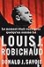 Le moment était venu pour quelqu'un comme lui: Louis J. Robichaud (Volume 32) (Footprints Series) (French Edition)