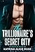The Trillionaire’s Secret C...