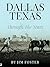 DALLAS TEXAS Through the Years