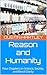 Reason and Humanity: Four C...