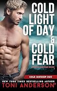 Cold Light of Day & Cold Fear