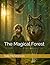 The Magical Forest
