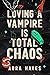Loving a Vampire Is Total Chaos (Total Chaos #1)