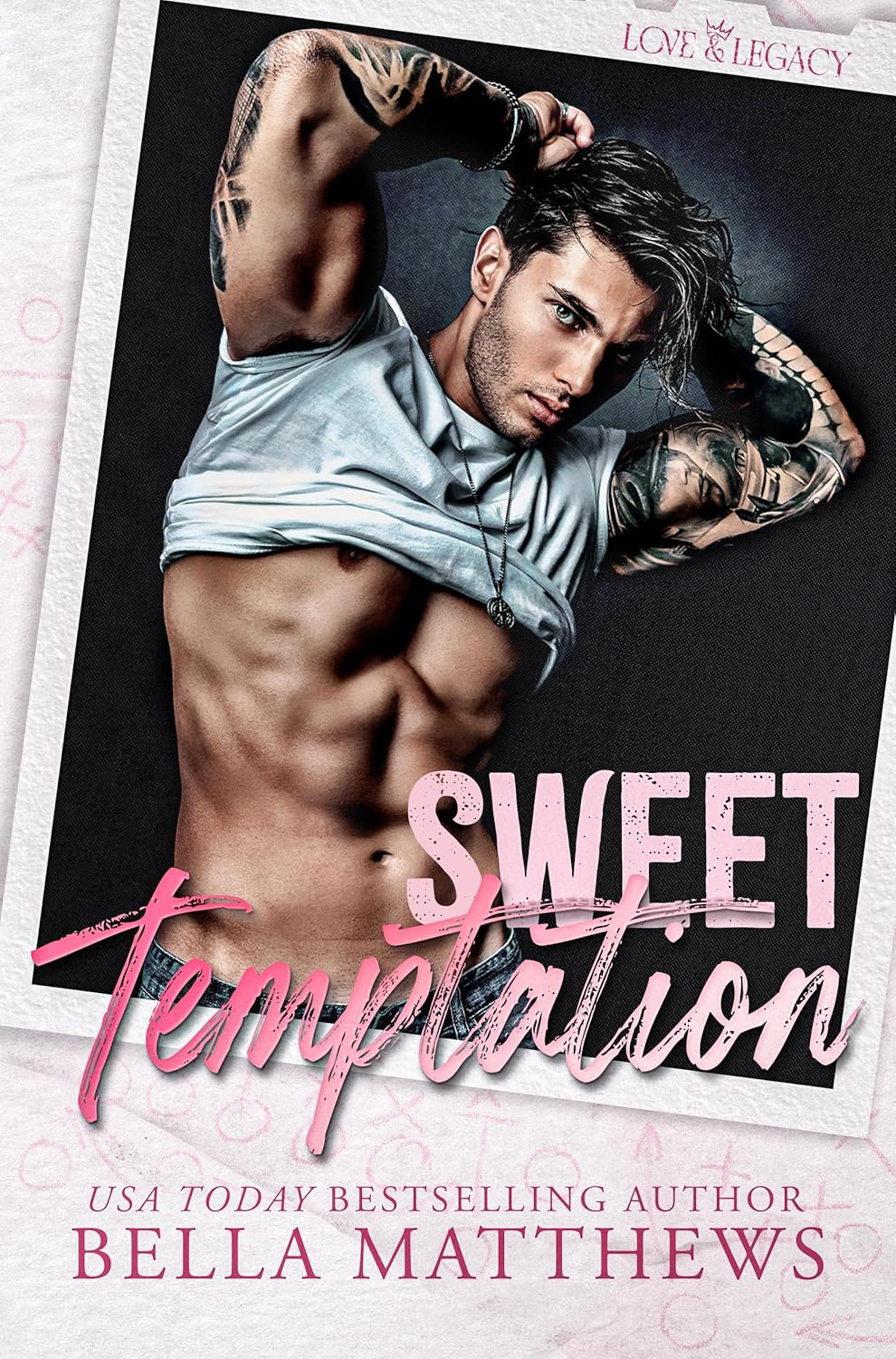 Sweet Temptation (Love & Legacy #1)