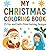 my christmas coloring book:...