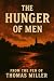 THE HUNGER OF MEN by Thomas Miller