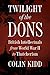 Twilight of the Dons: Briti...