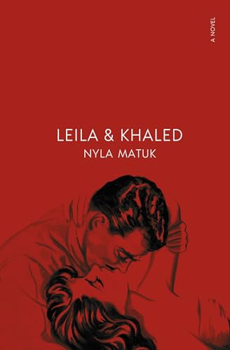 Leila and Khaled: A Novel (Paperback)