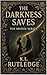 The Darkness Saves: The Bri...