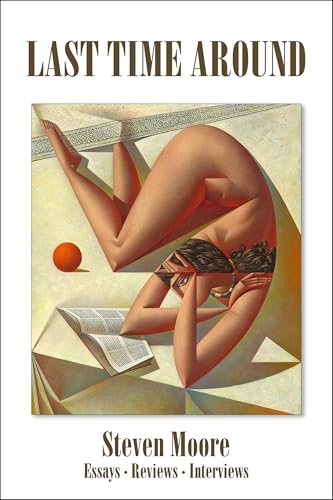 Last Time Around: Reviews, Essays, Interviews (Paperback)