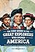 The Kids' Guide to the Great Explorers Who Opened America by D.P. Michaels