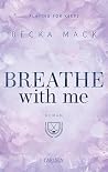 Breathe With Me (...