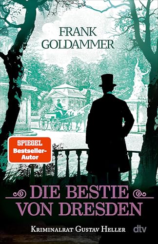 Die Bestie von Dresden (Kriminalrat Gustav Heller, #3) (German Edition)