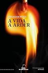 A vida a arder