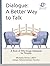 Dialogue:: A Better Way to ...