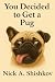 You Decided to Get a Pug: Y...