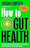 How to Gut Health...