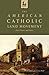 The American Catholic Land ...