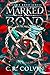 Marked Bond: Witch's Bond B...