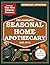 The Complete Seasonal Home Apothecary (All-in-1) by SpreadLife Publishing