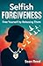 Selfish Forgiveness by Sean Reed