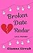 Broken Date Radar (Finding the One)