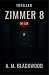 Zimmer 8: Niemand verlässt die Aufnahme (German Edition)