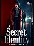 A Secret Identity: When lov...