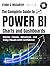 The Complete Guide to POWER BI Charts and Dashboards by ETHAN G. MCCARTHY